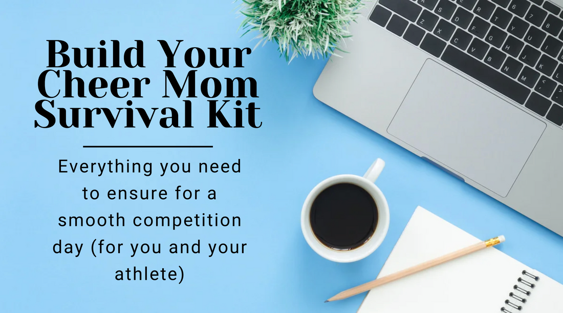 Cheer Mom Survival Kit essentials, including snacks, hair supplies, extra cheer gear, and a planner for organizing competition day. Tips to stay prepared and stress-free during all star cheer competitions.