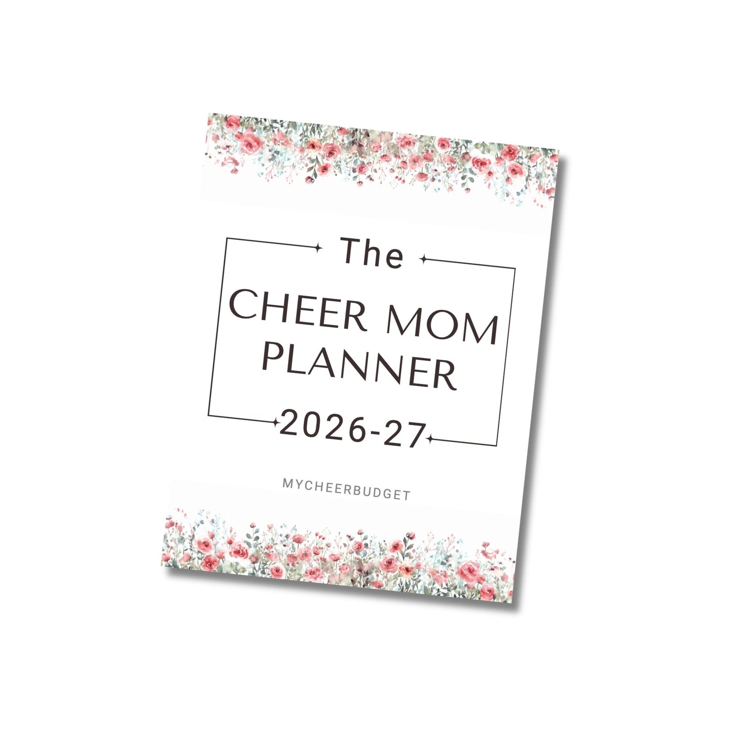 The Cheer Mom Planner 2026-27, Rose Garden | Digital Download