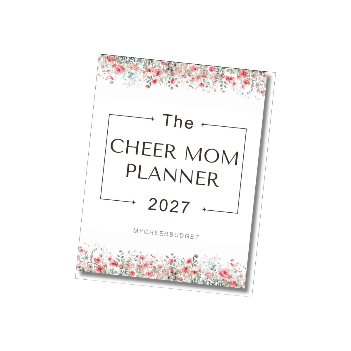PRE-ORDER The Cheer Mom Planner 2027, Rose Garden | Digital Download