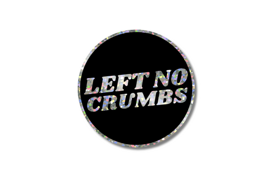 ate left no crumbs glitter vinyl sticker